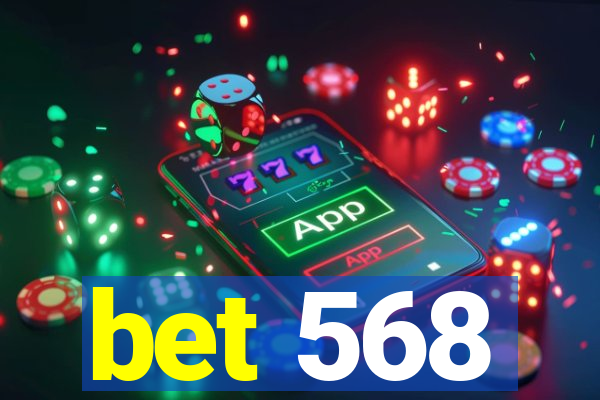 bet 568